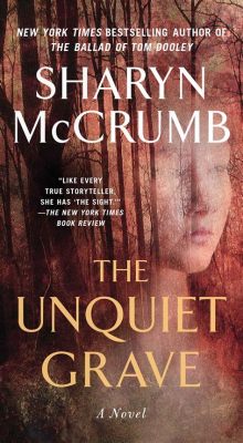  The Unquiet Grave: Eine Geschichte von Liebe, Verlust und der unerbittlichen Macht des Schicksals!